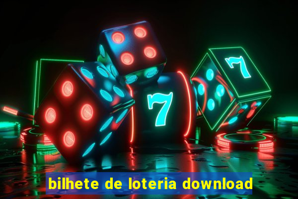 bilhete de loteria download